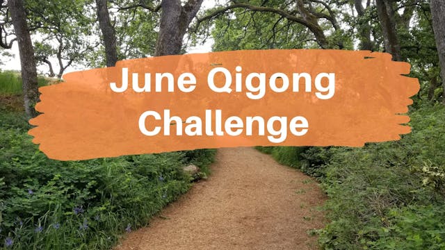 June Qigong challenge (4 mins)