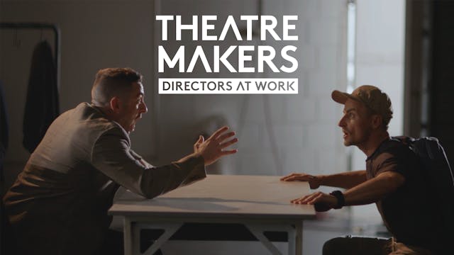 THEATRE MAKERS Episode 2: Shock Therapy
