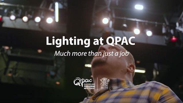 Working at QPAC: Senior Lighting Tech...