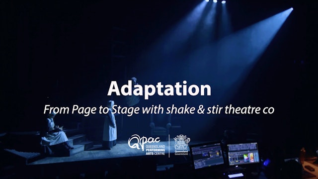 Adaptation: From Page to Stage with Shake & Stir Theatre Co