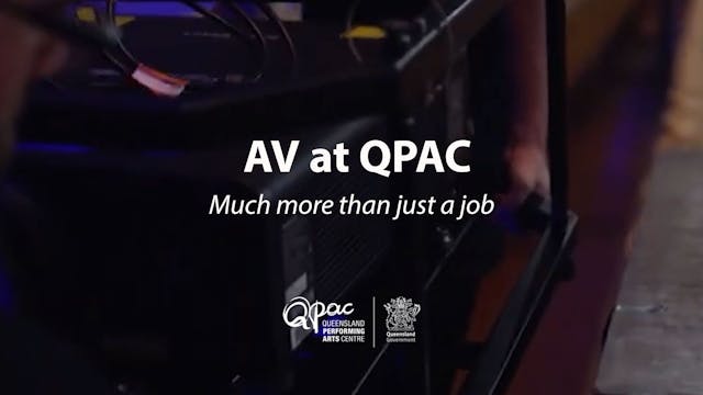 Working at QPAC: Audio Visual