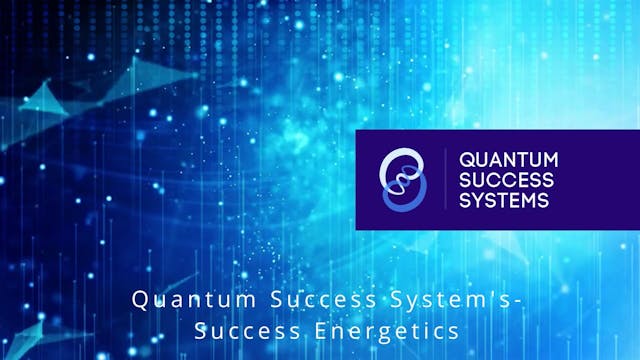 Quantum Success Systems Energetics