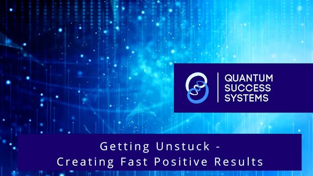 Getting Unstuck- Creating Fast Positi...