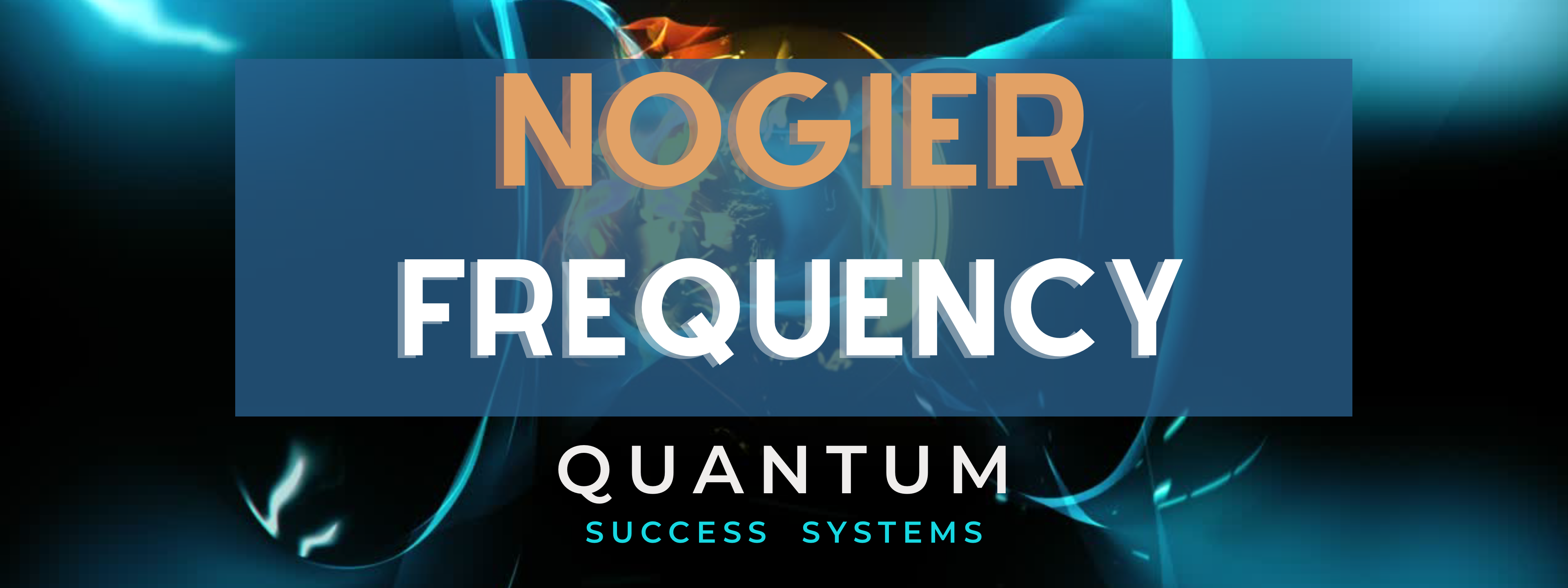 Nogier Frequencies - Quantum Success Systems