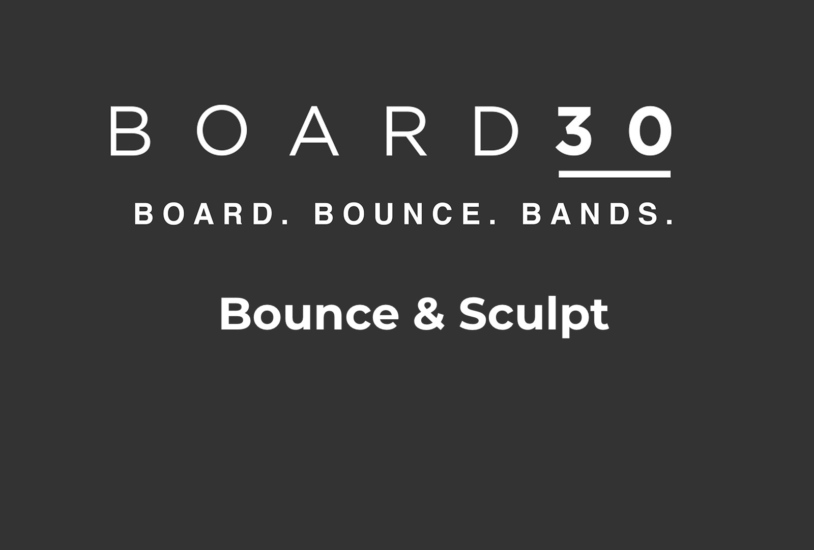 Bounce & Sculpt