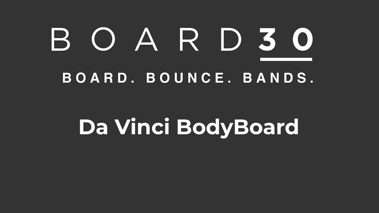 Da Vinci BodyBoard