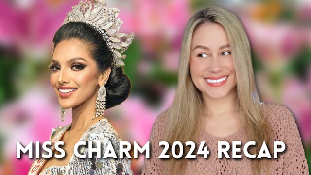 Miss Charm 2024 recap