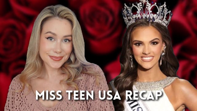 MISS TEEN USA 2024 Recap!