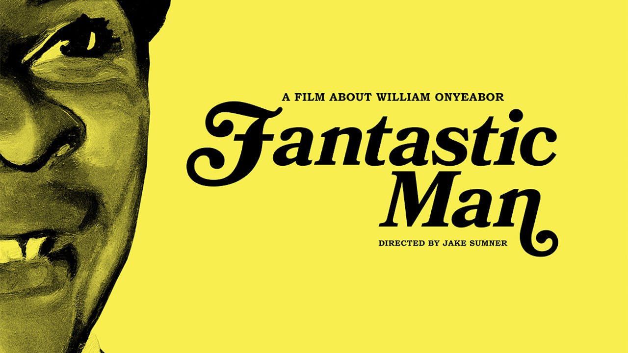 Fantastic Man A Film About William Onyeabor Free Collection Qft Player