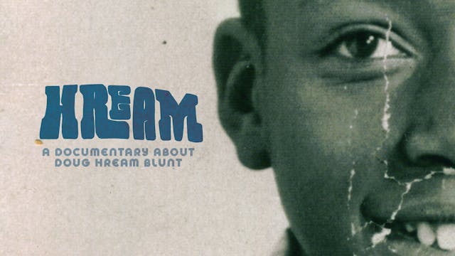 HREAM: A Documentary About Doug Hream...