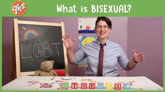 B is for BISEXUAL!