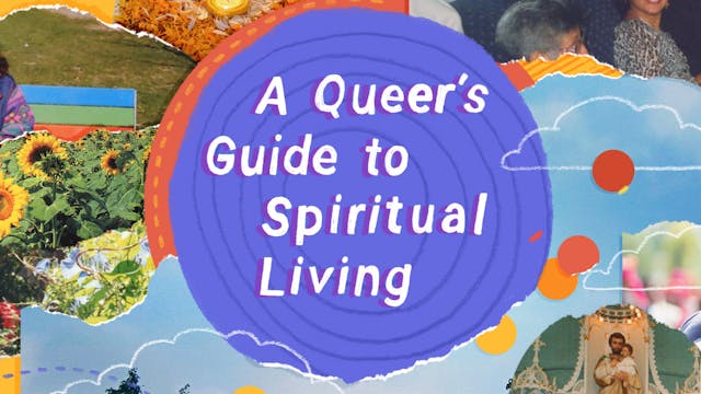 A Queer's Guide to Spiritual Living