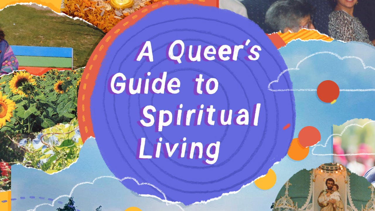 A Queer's Guide to Spiritual Living