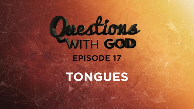 Episode 17 - Tongues