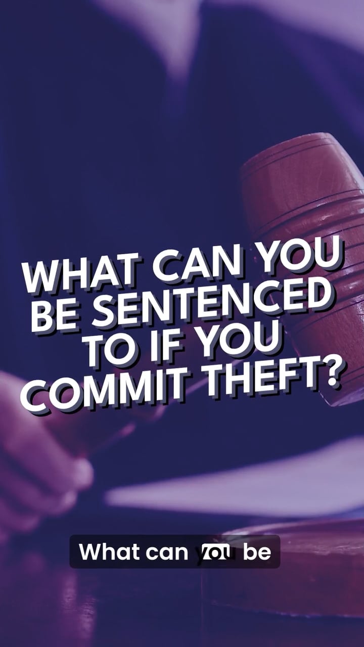 What can you be sentenced to if you commit theft?