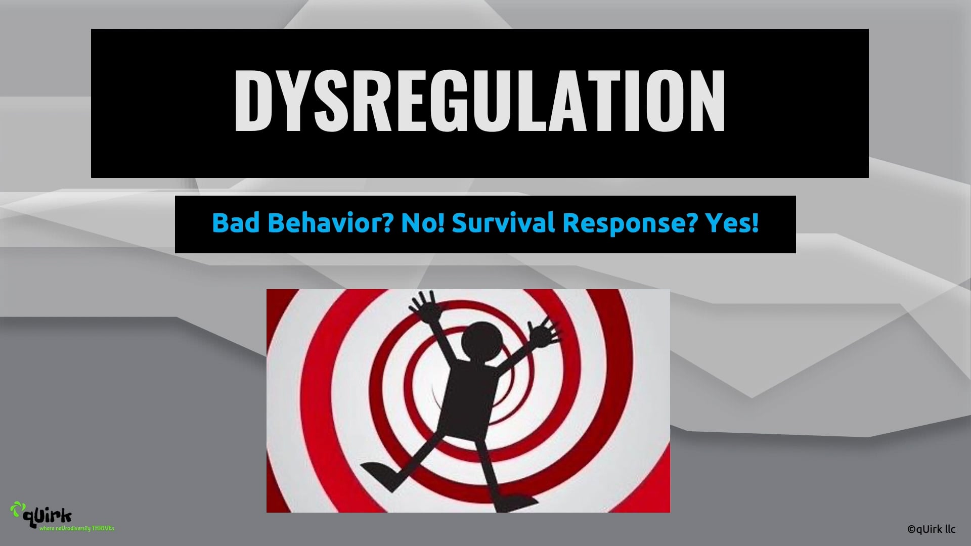 DYSREGULATION