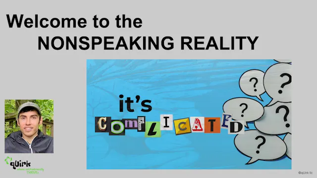 Welcome to the NonSpeaking Reality