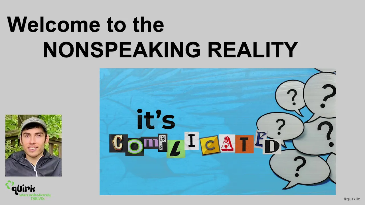 Welcome to the NonSpeaking Reality
