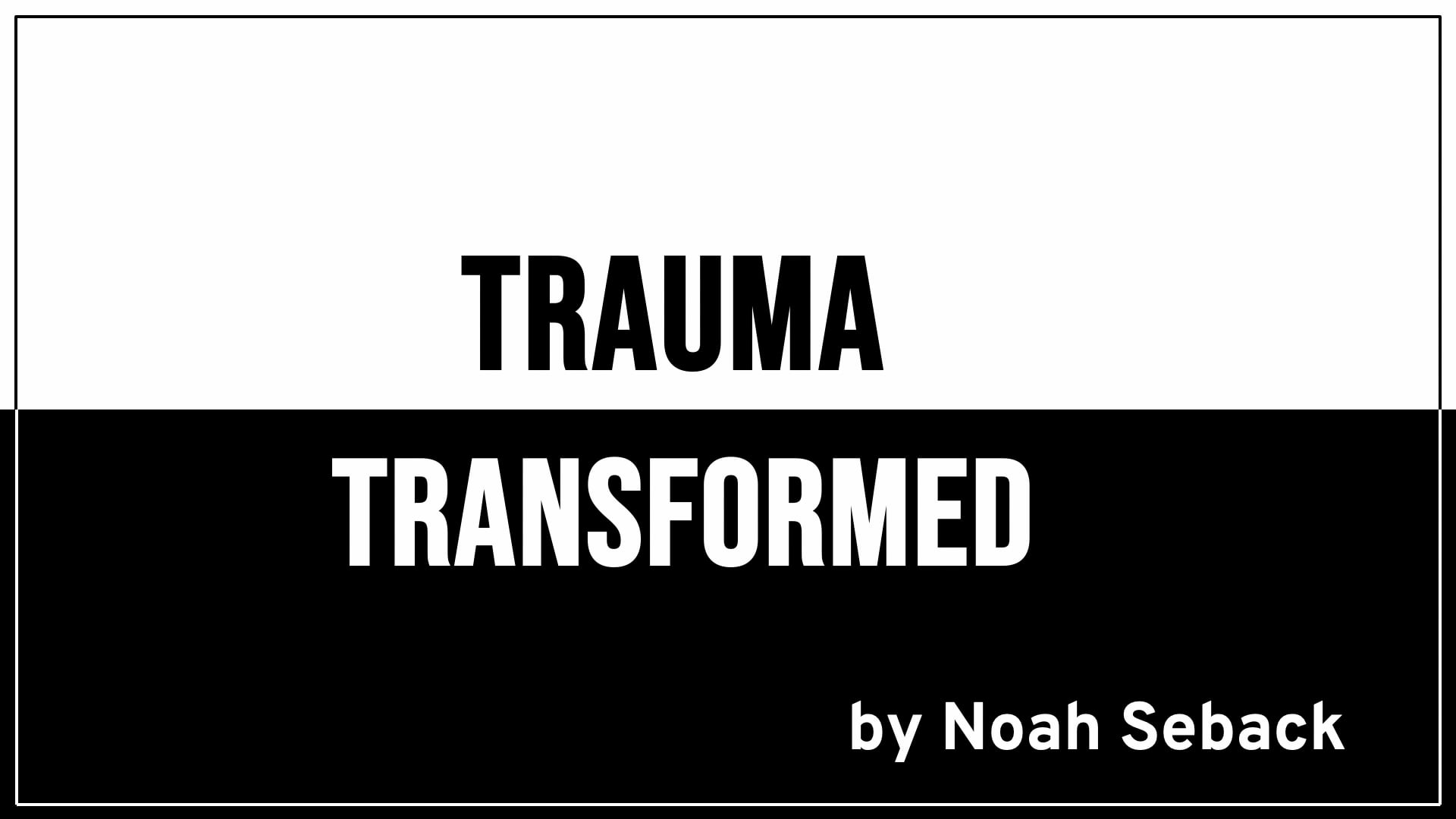 Trauma Transformed Free Preview