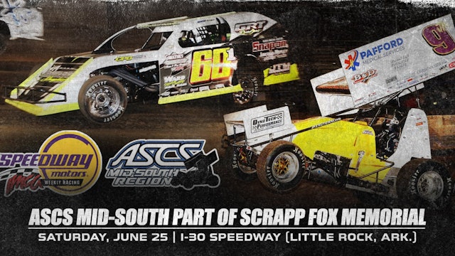 Stream Archive ASCS Mid South I-30 Speedway 6/25/22