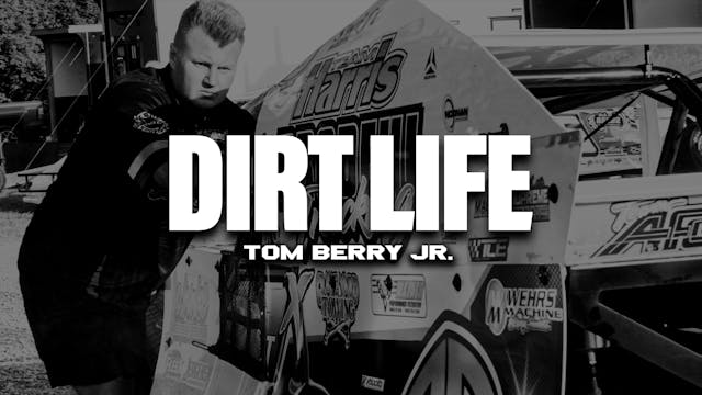 DIRT LIFE: Tom Berry Jr. Dirt Life Ep...