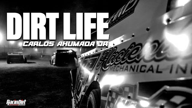DIRT LIFE: Carlos Ahumada Episode 3