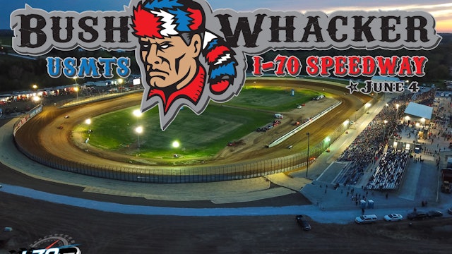 USMTS Bushwhacker I-70 Speedway 6/4/22
