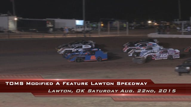 TOMS A-Main Lawton Speedway 8/22/15