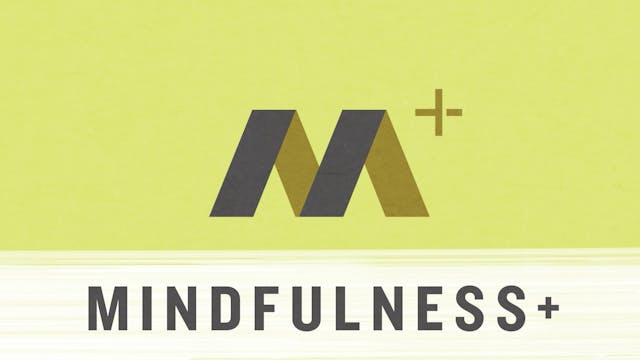 Mindfulness+	Episode 15