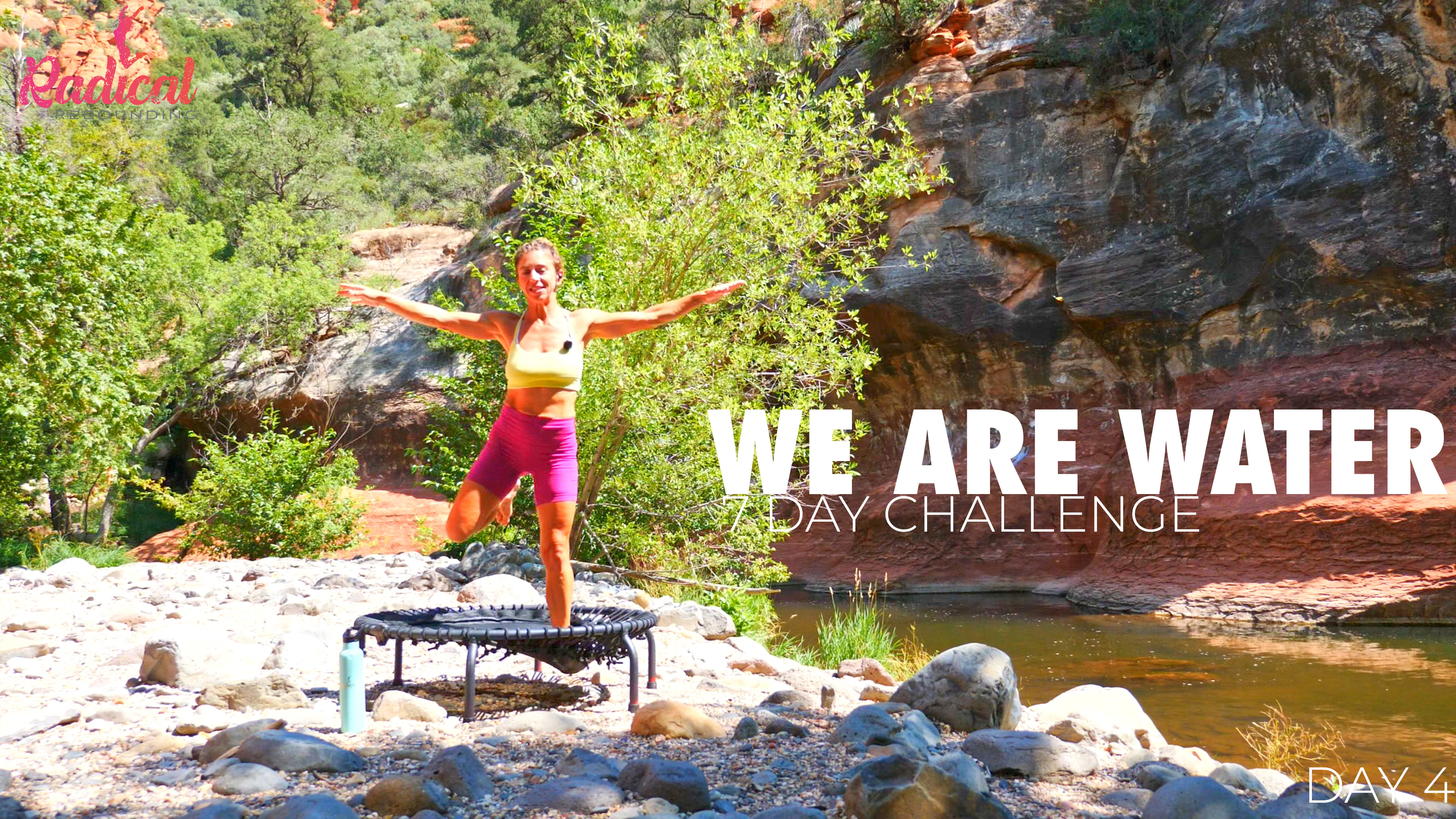 Day 4 - We Are Water - Ease Into The Flow 7 Day Challenge