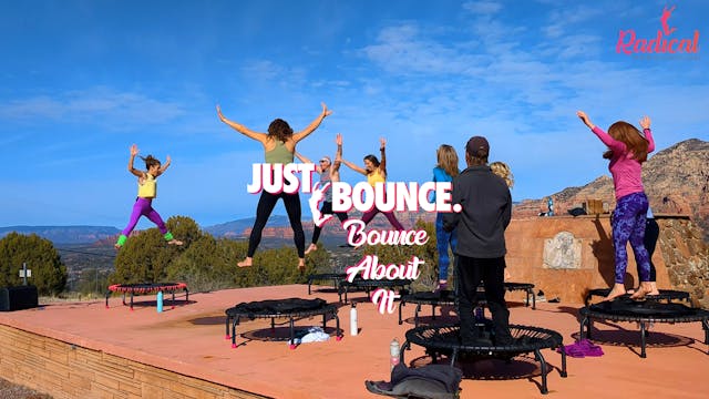 BOUNCE ABOUT IT - 60 MIN