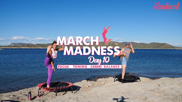 Day 10 - March Madness - Toning / Cardio / Balance