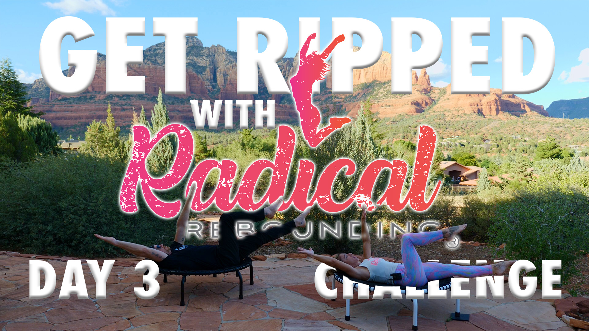 Day 3 - Get Ripped With Radical Challenge