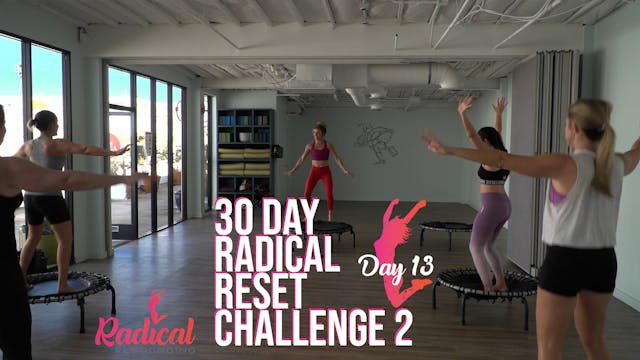 Day 13 - 30 Day Radical Reset Challenge 2