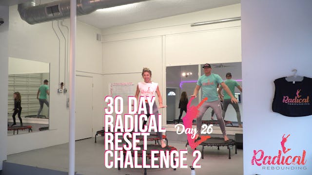 Day 26 - 30 Day Radical Reset Challenge 2