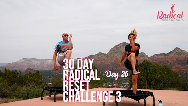 Day 26 - 30 Day Radical Reset Challenge 3