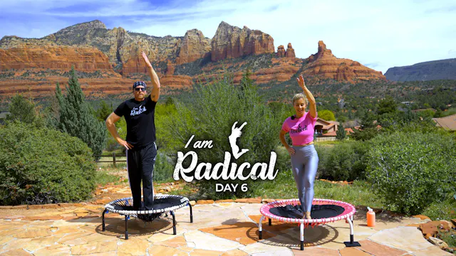 Day 6 - I am Radical Challenge - 30 Min