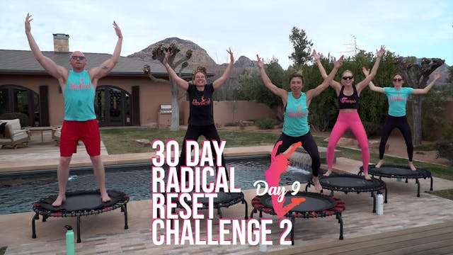 Day 9 - 30 Day Radical Reset Challenge 2