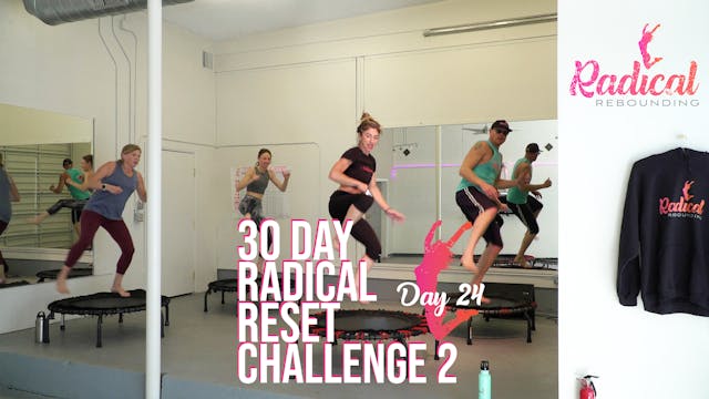 Day 24 - 30 Day Radical Reset Challenge 2