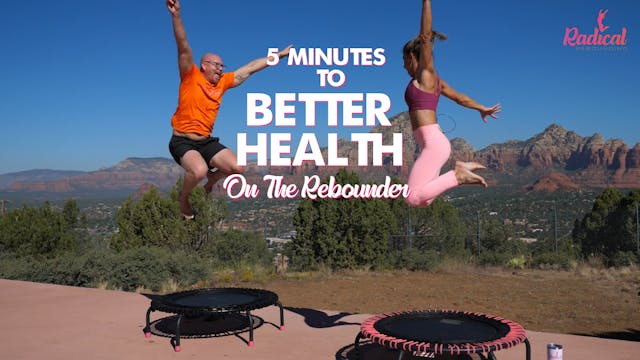 5 Minutes to Better Health in 30 Days on the Rebounder - Day 8 RADICAL ROOKIES