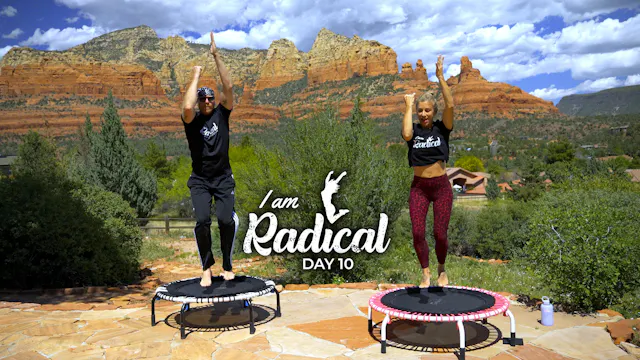 Day 10 - I am Radical Challenge - 30 Min