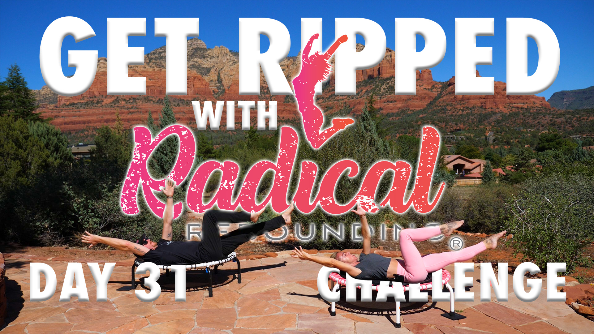Day 31 - Get Ripped With Radical Challenge