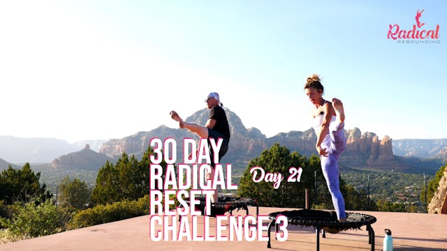 Day 21 - 30 Day Radical Reset Challen...