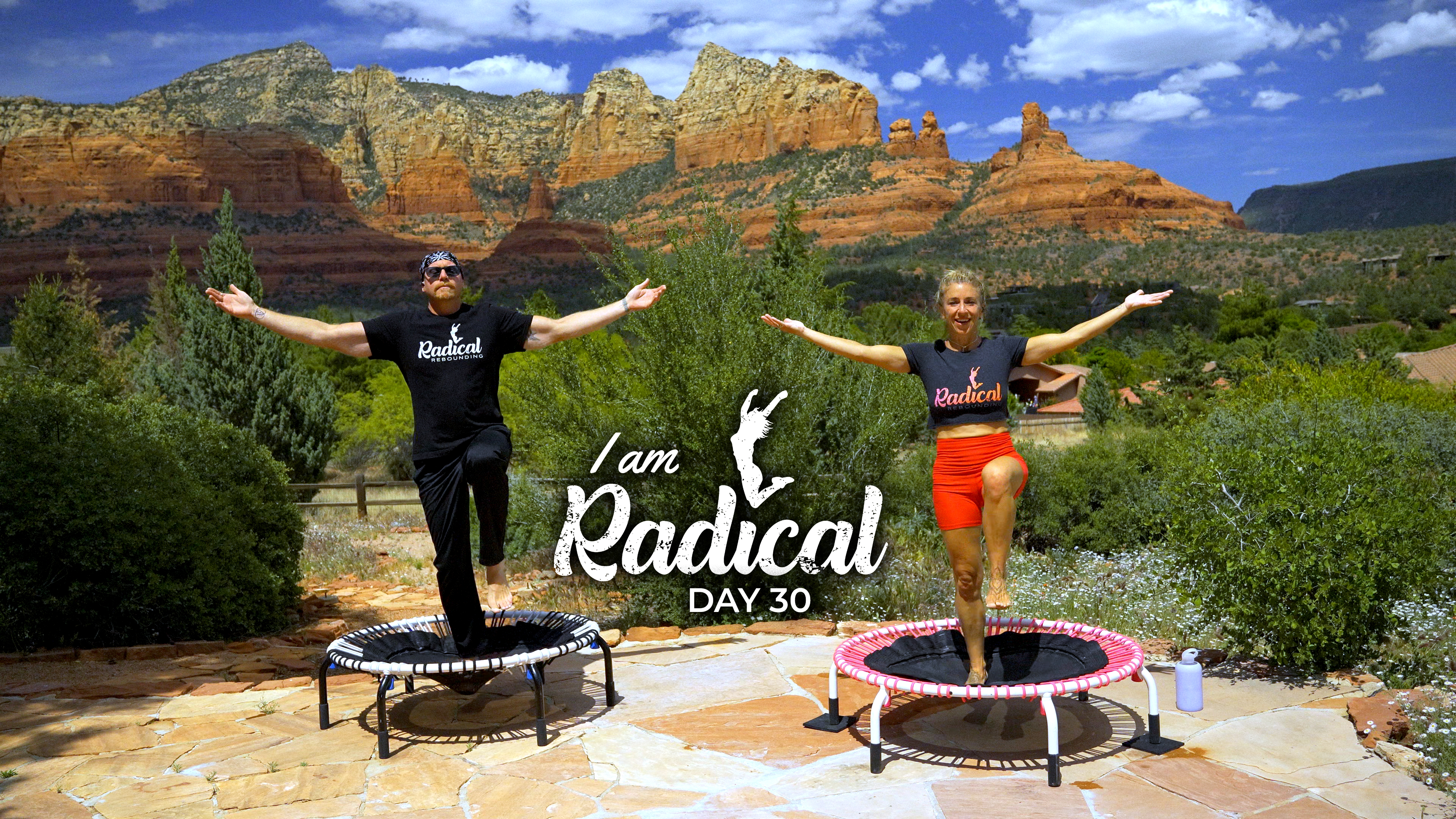 Day 30- I am Radical Challenge - 30 Min