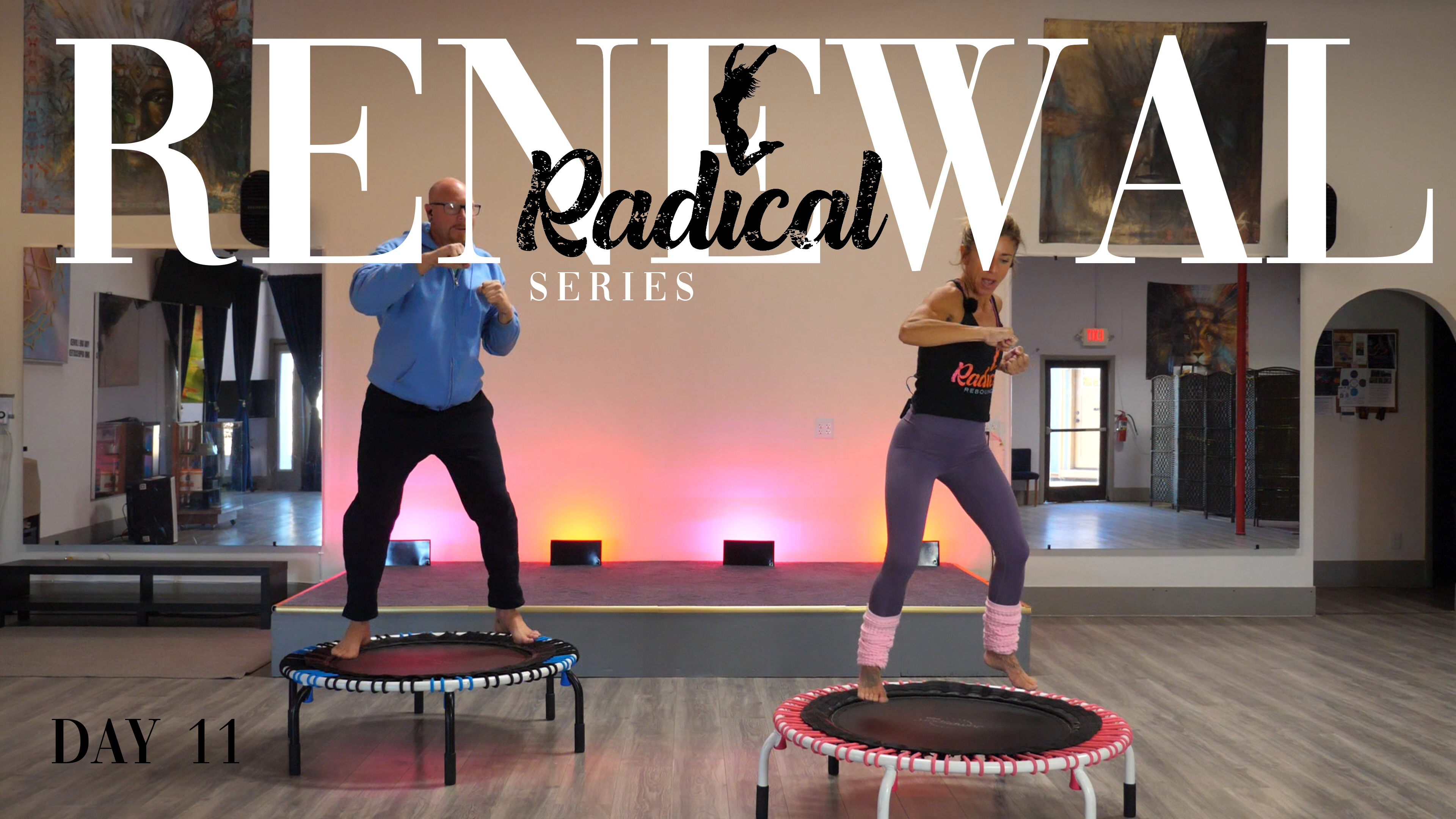 Day 11 - Radical Renewal Series