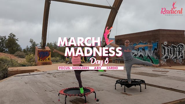 Day 8 - March Madness - Shoulders / Abs / Cardio