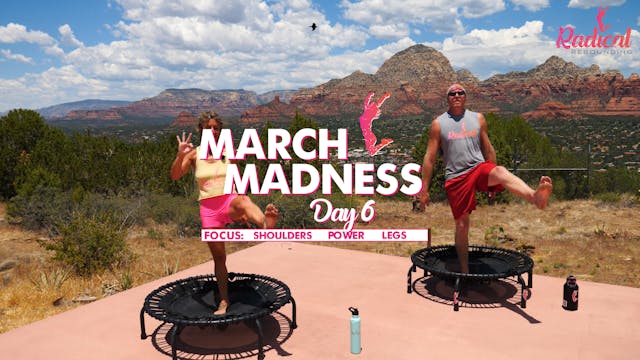 Day 6 - March Madness - Shoulders / Power / Legs