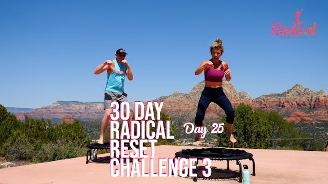 Day 25 - 30 Day Radical Reset Challenge 3