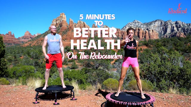 5 Minutes to Better Health in 30 Days on the Rebounder - DAY 3 RADICAL ROOKIES