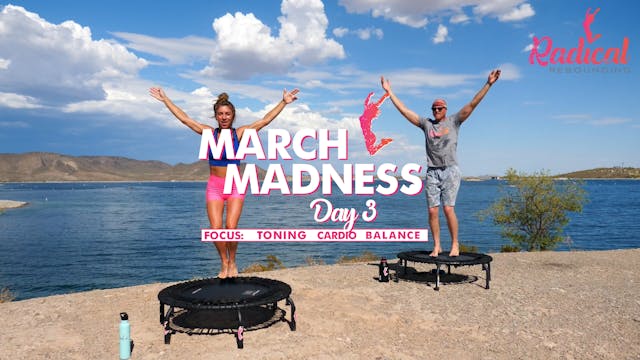 Day 3 - March Madness - Toning / Cardio / Balance